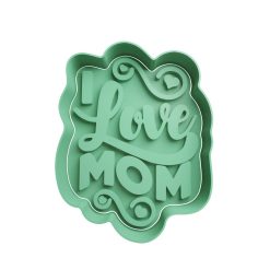 Mom Love You