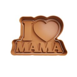 I LOVE MAMA