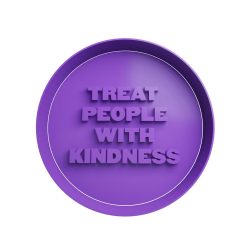 Treat People with Kindness