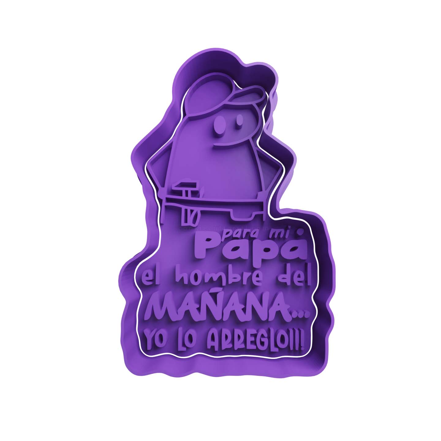 Deformito -Mi PAPA el hombre del MAÑANA yo lo arreglo Cortador de Galletas STL