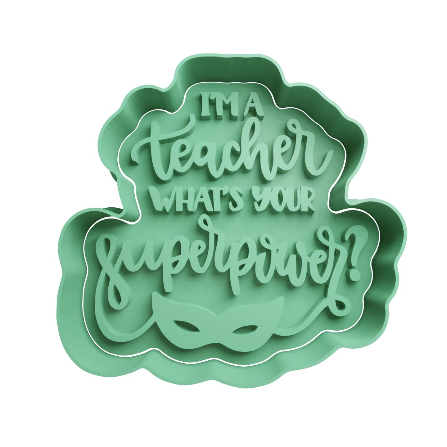 I am a teacher what is your superpower Cortador de Galletas STL