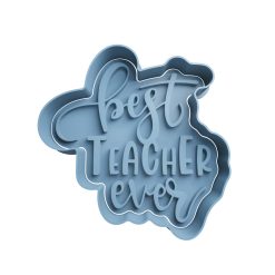 Best Teacher Ever Cortador de Galletas STL